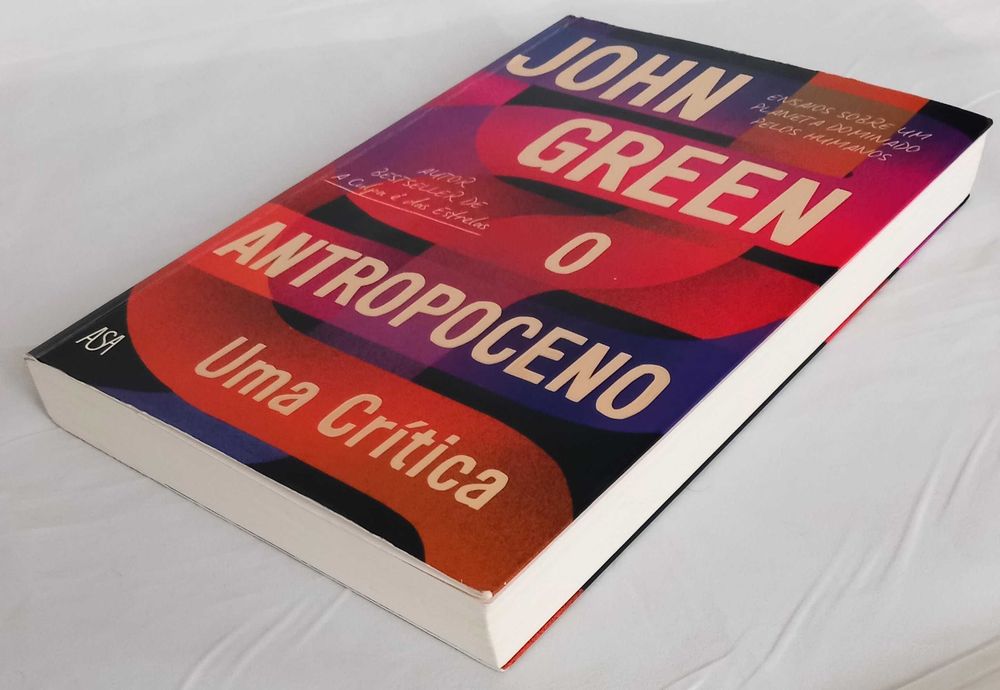 Livro O Antropoceno - Uma Crítica, Ensaios sobre um planeta dominado pelos humanos de John Green [Portes Grátis]