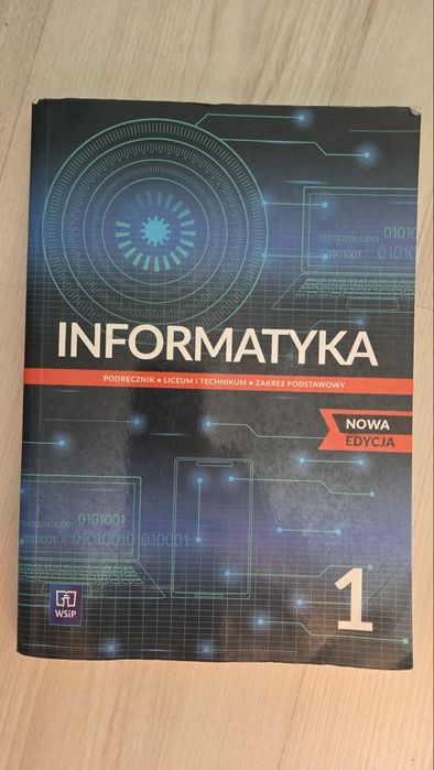 Książka do informatyki klasa I liceum podręcznik Informatyka