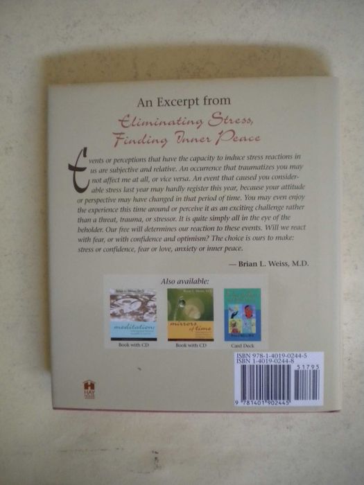 Eliminating Stress, Finding Inner Peace
de Brian L. Weiss, M.D.