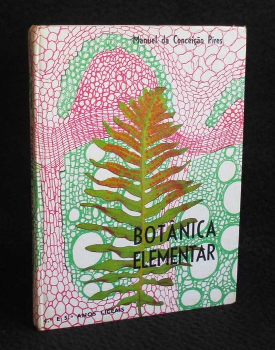 Livro Botânica Elementar Manuel da Conceição Pires 1971