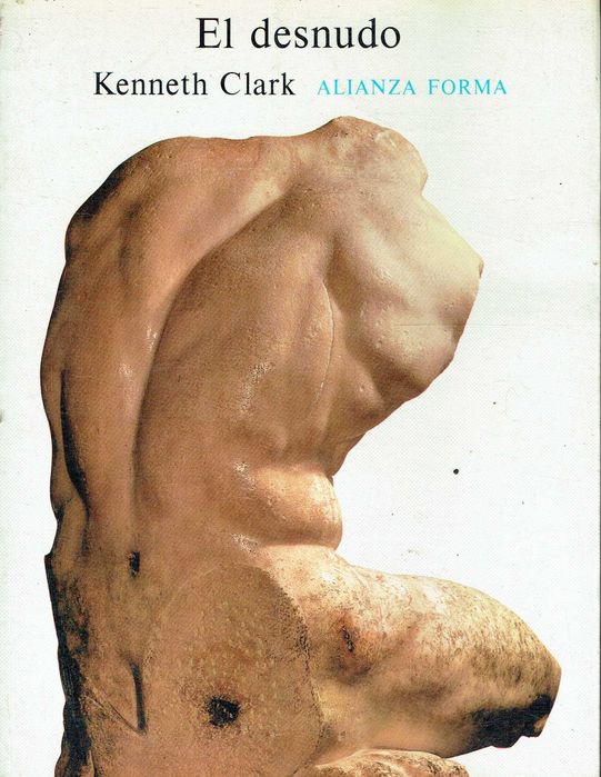 16196

El desnudo: Un estudio de la forma ideal
Kenneth Clark