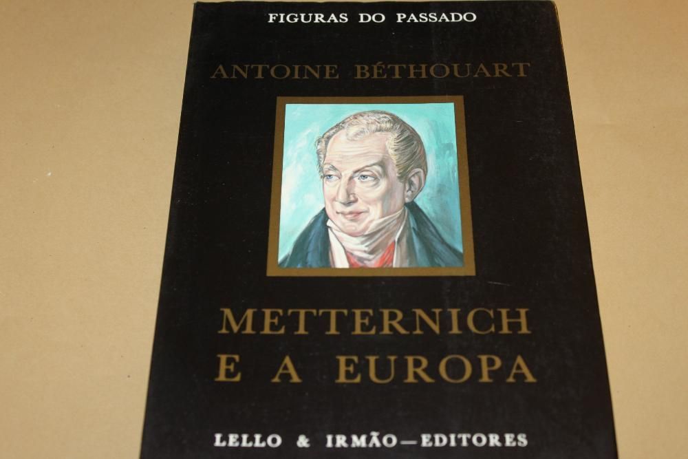 Metternicch e a Europa de Antoine Béthouart