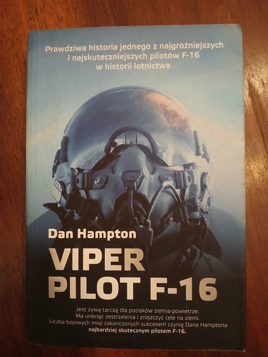Dan Hampton "Viper Pilot F-16"