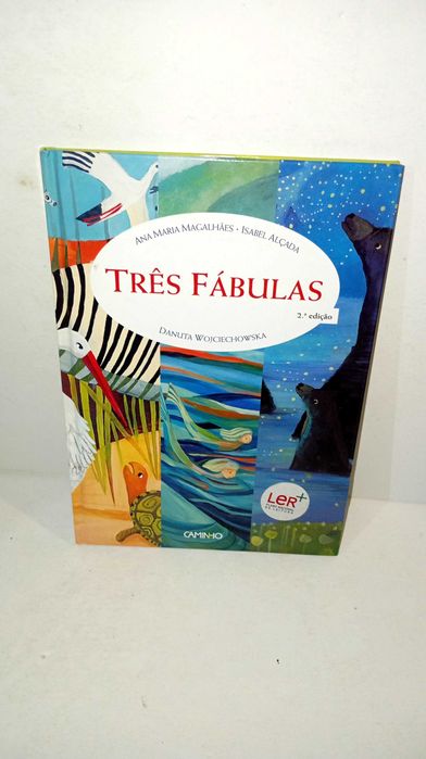 Three Fables - Ana Maria Magalhães and Isabel Alçada