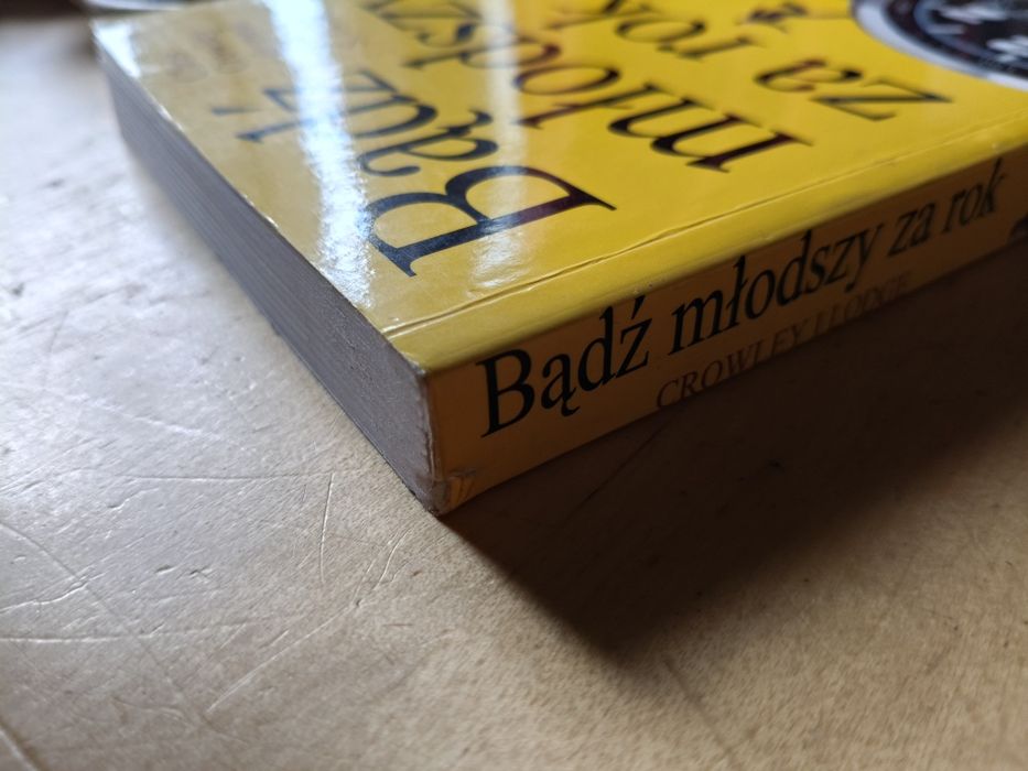Bądź młodszy za rok - Chris Crowley i Henry S. Lodge