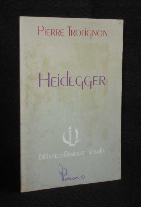 Livro Heidegger Pierre Trotignon Biblioteca Básica de Filosofia Edições 70