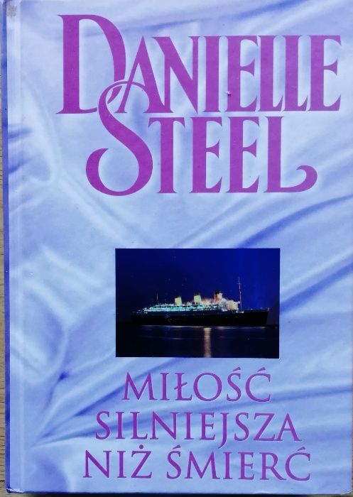Miłość silniejsza niż śmierć. Danielle Steel
