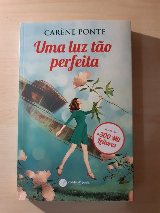 Uma luz tão perfeita de Carène Ponte.