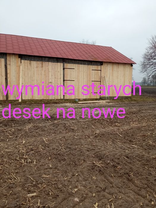 Stodoła szopa wymiana starych desek na nowe