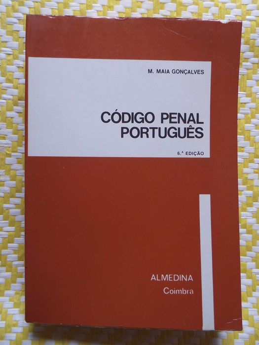 Código Penal Português
Na Doutrina e na Jurisprudência