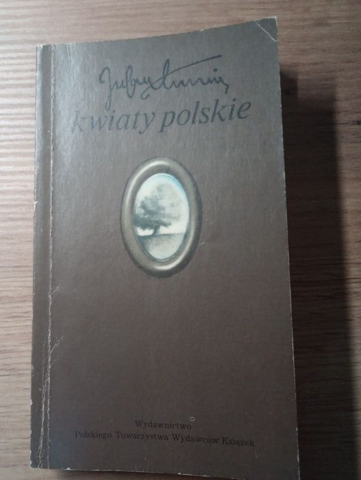 Kwiaty polski. Julian Tuwim