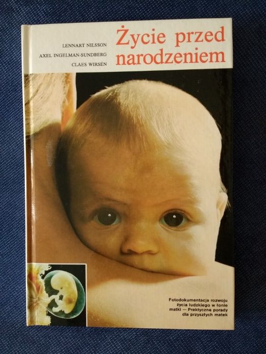 Życie przed narodzeniem. Lennart Nilsson i inni