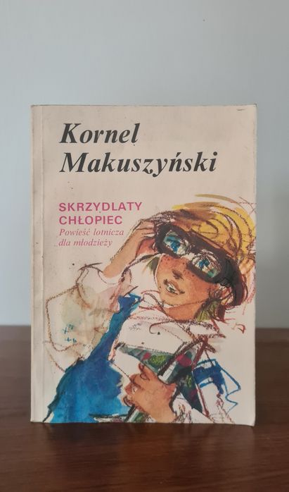 Skrzydlaty chłopiec - Kornel Makuszyński
