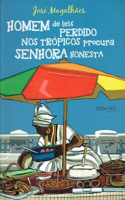 16728
A Lawyer Lost in the Tropics Seeks a Lady
José Magalhães
