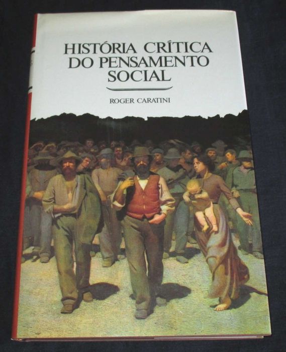 Livro História Crítica do Pensamento Social Roger Caratini