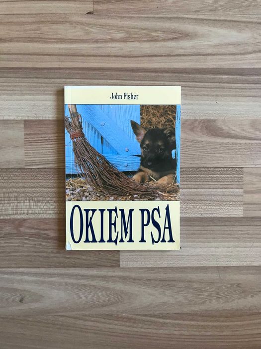 /Behawiorystyka pies psy/ Okiem psa John Fisher psia psychologia 2