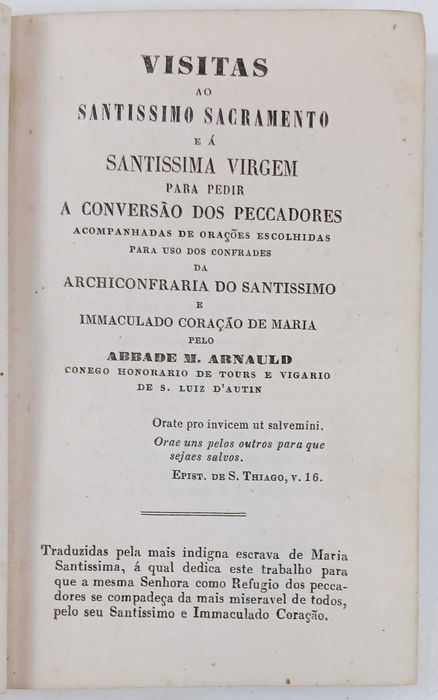 Conversão dos Pecadores. Orações - 1862 –  Visitas ao Santíssimo Sacramento e à Santíssima Virgem - M. Arnauld