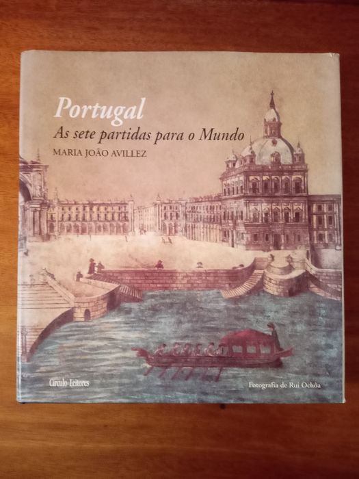 Portugal. As Sete Partidas para o Mundo. Maria João Avillez, 2000