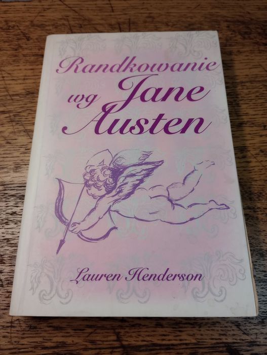 Randkowanie wg Jane Austen. Lauren Henderson