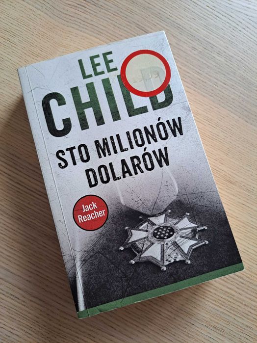 STO MILIONÓW DOLARÓW Lee Child - Jack Reacher - Albatros - Wrocław