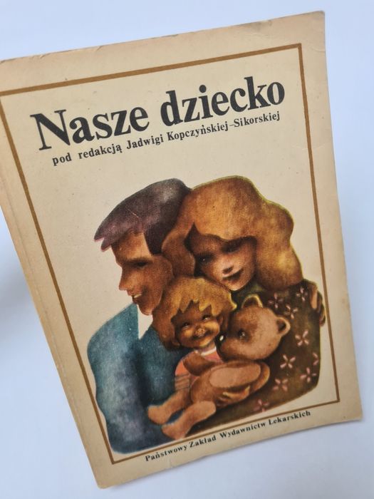 Nasze dziecko. Pierwsze trzy lata życia - Książka