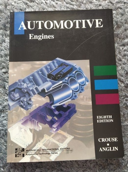 Automotive Engines by Crouse and Anglin, Eight Edition