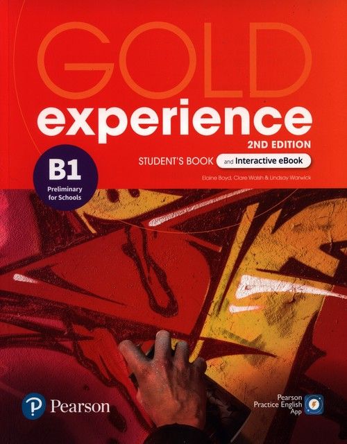 Gold Experience B1 Student's Book And Interactive Ebook Boyd Elaine, Walsh Clare, Warwick Lindsay
