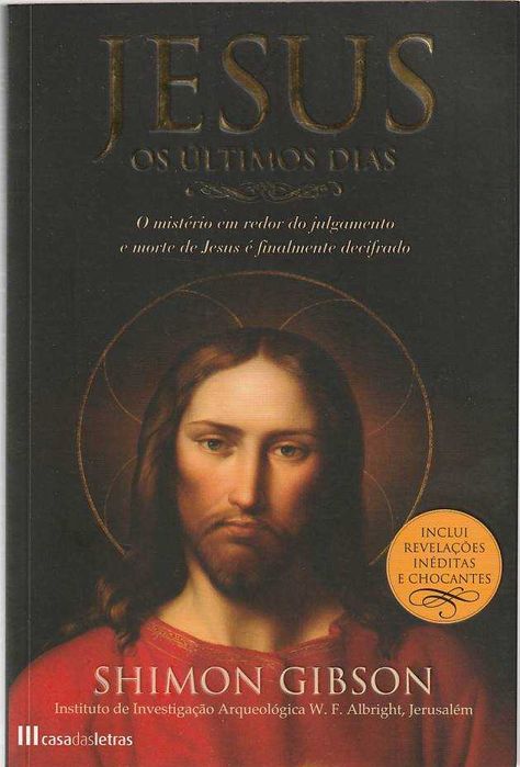 Jesus – Os últimos dias-Shimon Gibson-Casa das Letras