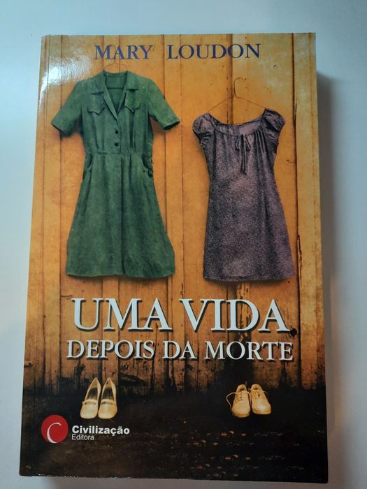 Uma Vida Depois da Morte - Mary Loudon