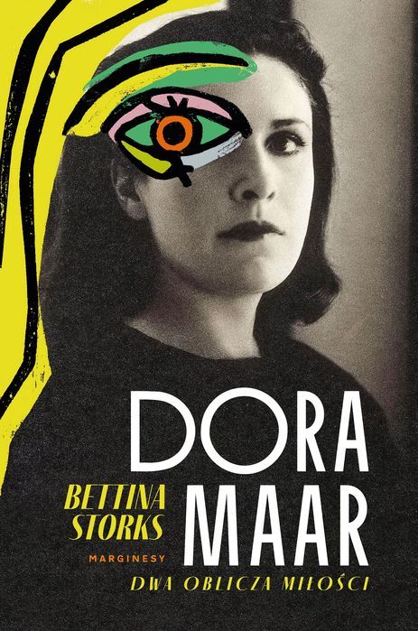 Dora Maar. Dwa Oblicza Miłości. Marginesy