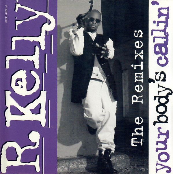 R. Kelly - Your Body's Callin' (The Remixes)