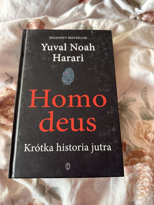 Homo deus. Krótka historia jutra  - Yuval Noah Harari