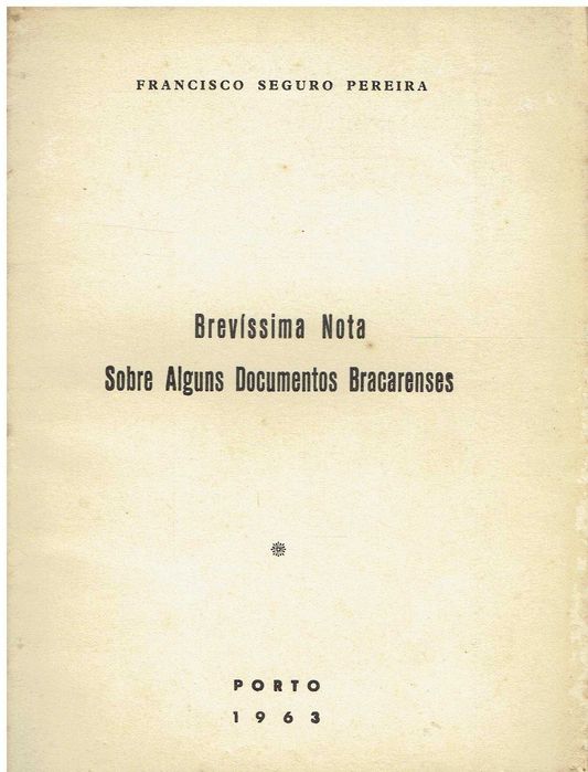 878

A Very Brief Note on Some Bracarense Documents