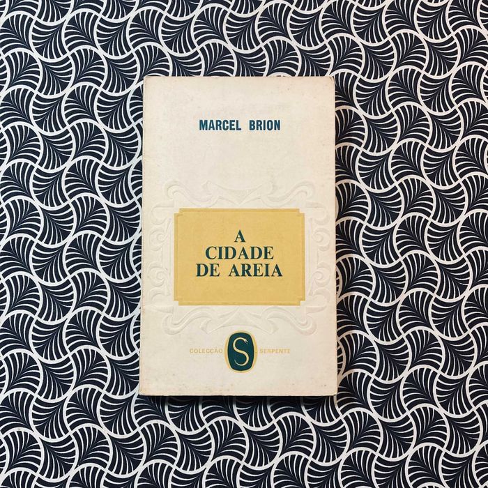 A Cidade de Areia - Marcel Brion