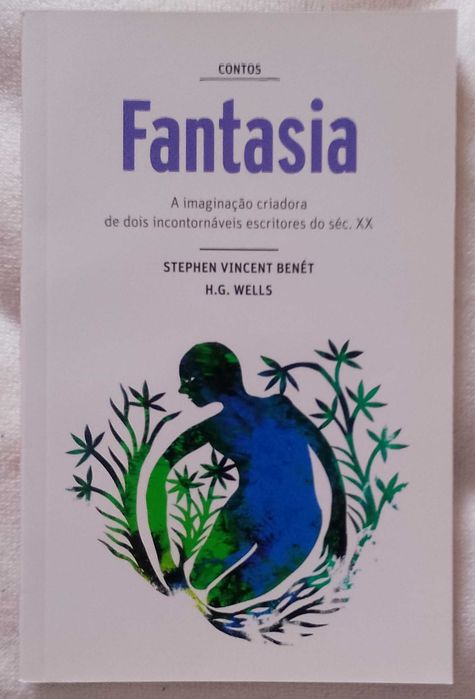 Contos de Fantasia, Stephen Vincent Benét, H. G. Wells