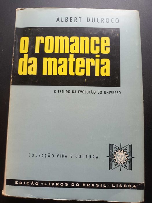 "O Romance da Matéria" por Albert Ducrocq