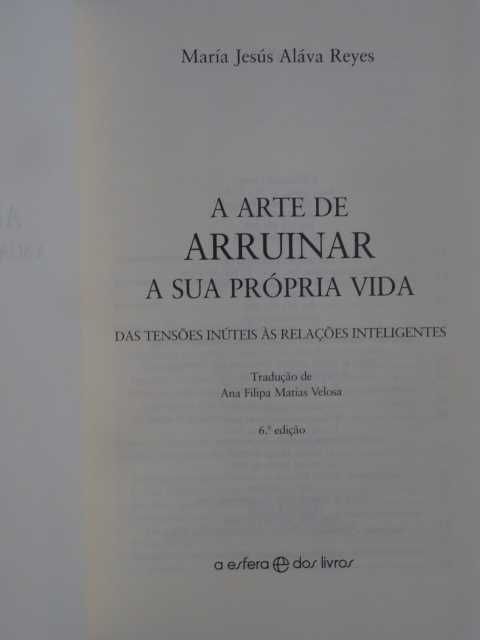 A Arte de Arruinar a sua Própria Vida de M.ª J. Alava