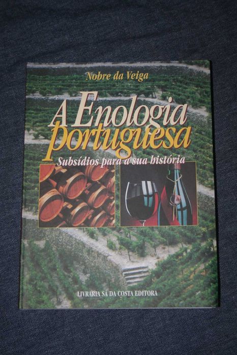 [] A Enologia Portuguesa - Subsídios para a história, Nobre da Veiga