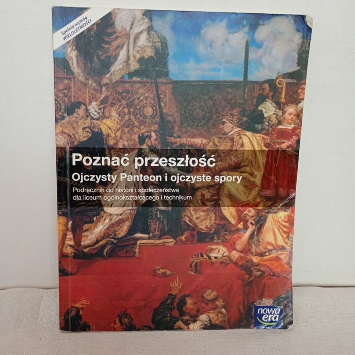 Poznać przeszłość Ojczysty Panteon i ojczyste spory Podrecznik. Makowski Tomasz