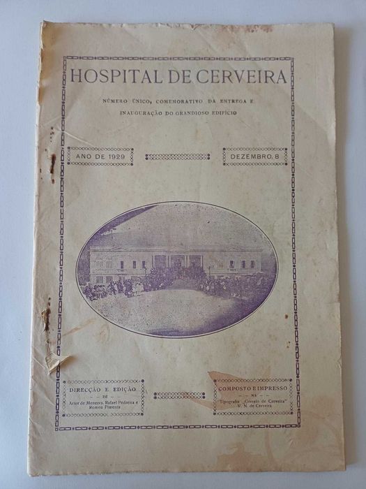 HOSPITAL DE CERVEIRA 1929 — NÚMERO ÚNICO — Inauguração do Hospital — RARO