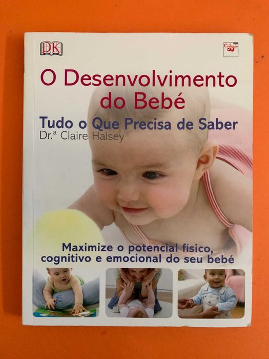 O Desenvolvimento do Bebé: Tudo o Que Precisa de Saber