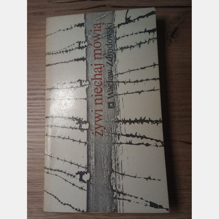 Żywi niechaj mówią. Wacław Zdrodowski