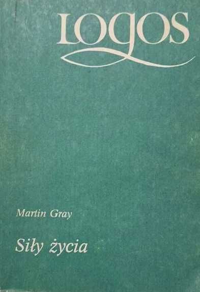 Siły życia - Martin Gray