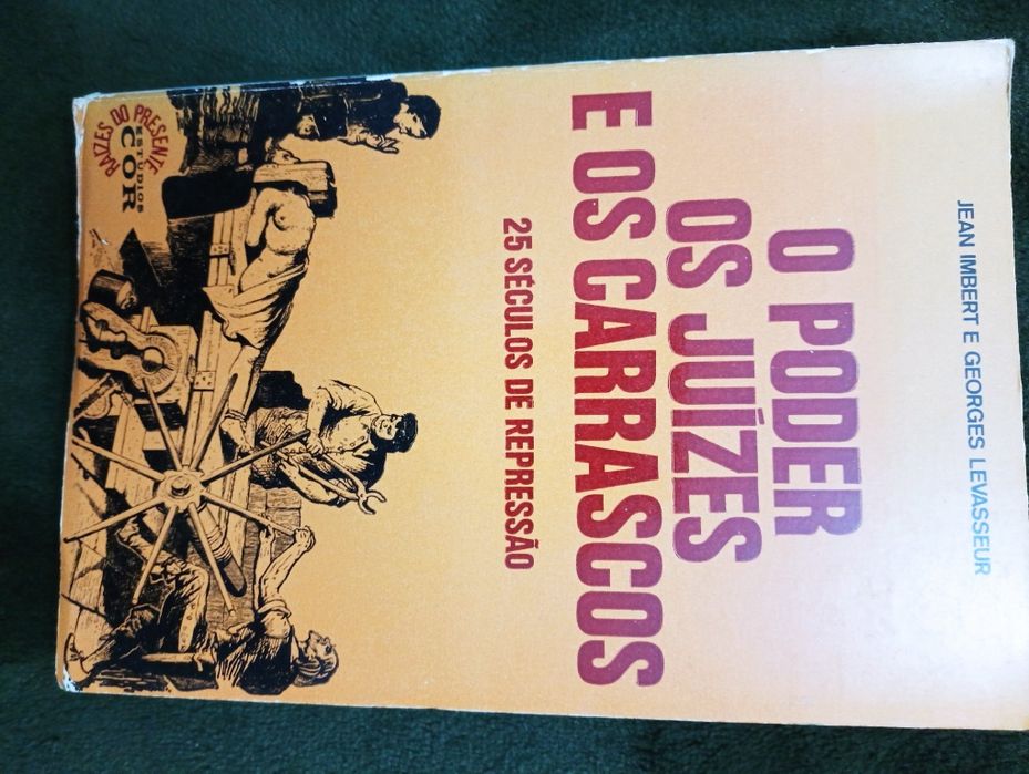 O Poder, Os Juizes e os Carrascos - 25 Séculos De Repressão, Imbert