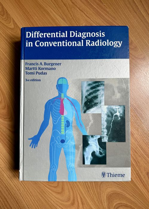 Differential Diagnosis in Conventional Radiology - Francis Burgener