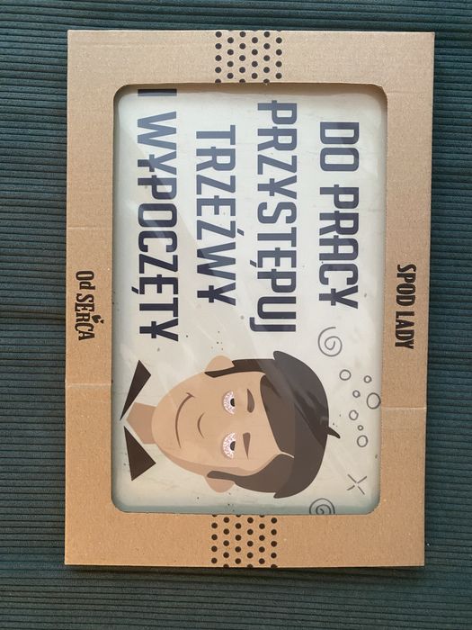 Tablica „do pracy przystępuj trzeźwy”