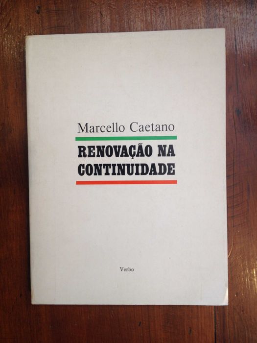 Marcello Caetano - Renovação na continuidade [autografado]