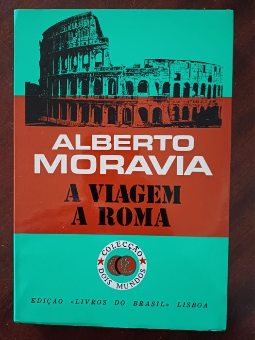 Alberto Moravia - A Viagem a Roma