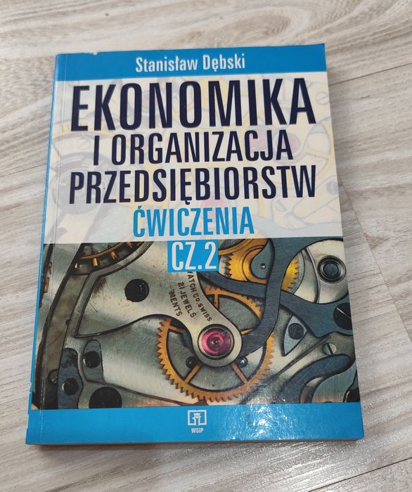 Ćwiczenia Ekonomika i Organizacja Przedsiębiorstw CZ.2