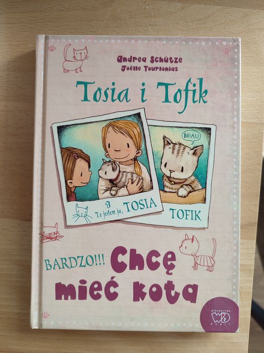 Tosia i tofik Andrea schutze chce mieć kota